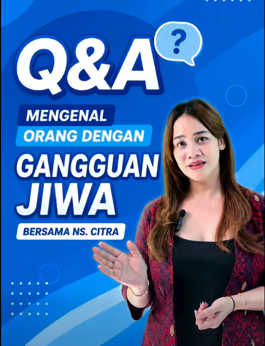 Mengenal Orang dengan Gangguan Jiwa