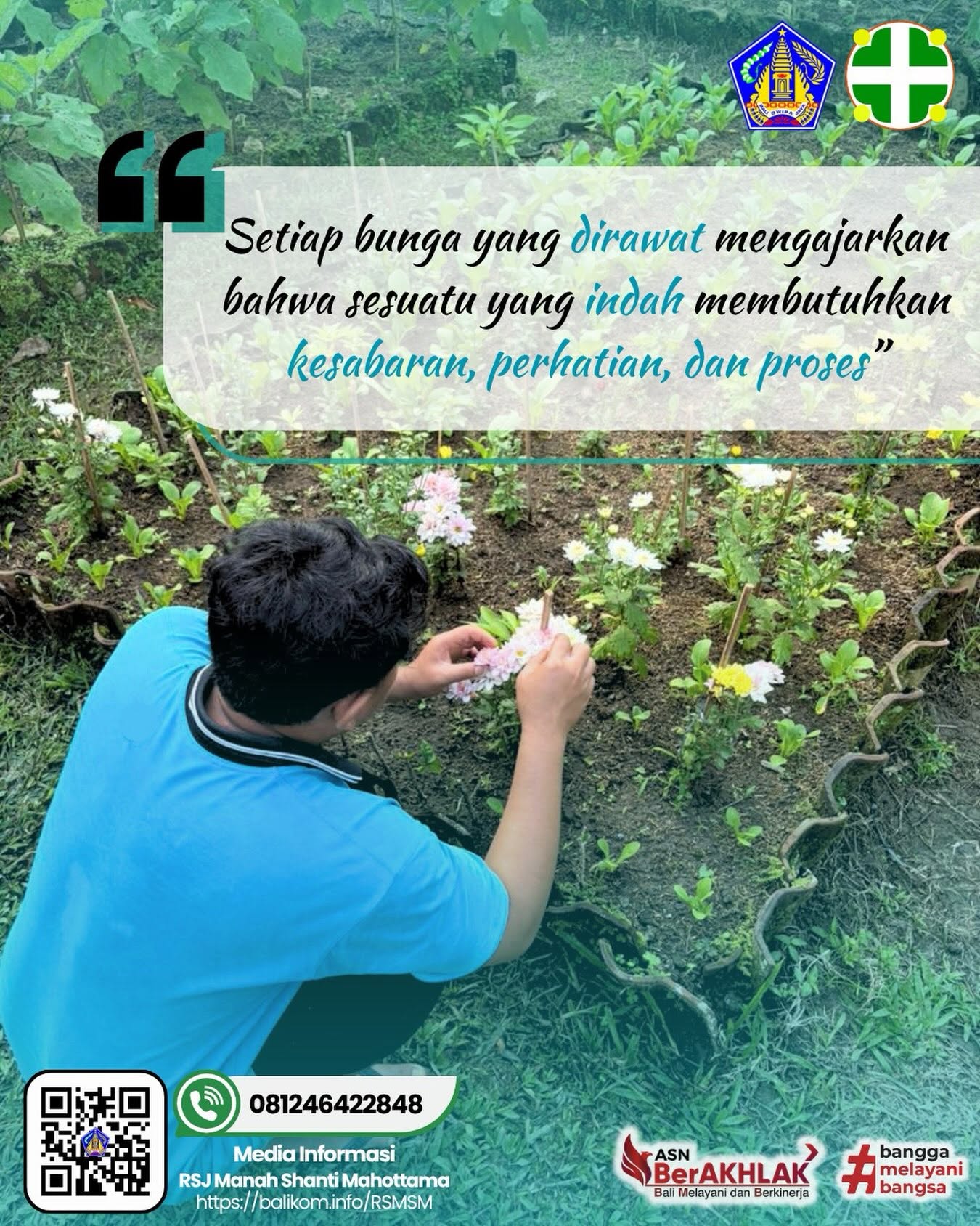 Setiap bunga yang dirawat mengajarkan bahwa sesuatu yang indah membutuhkan kesabaran, perhatian, dan proses